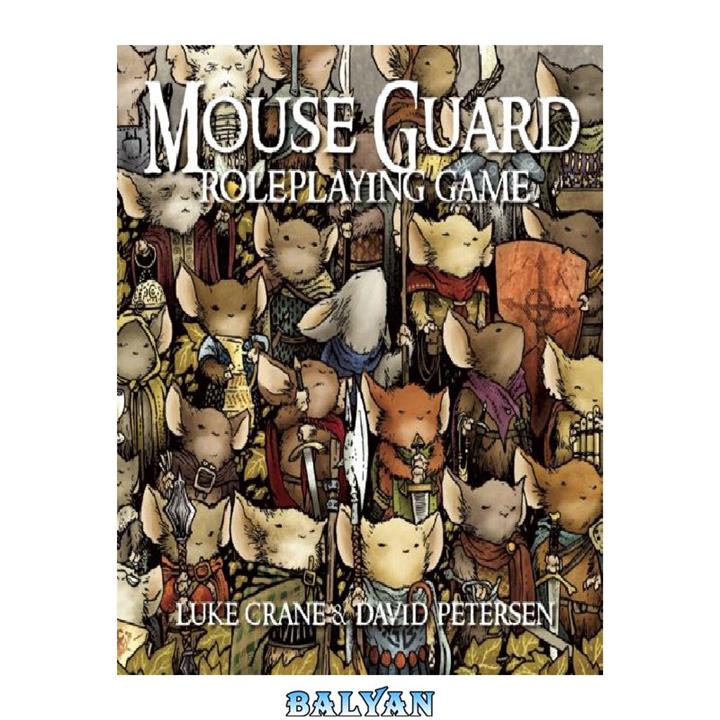 دانلود کتاب Mouse Guard Roleplaying Game